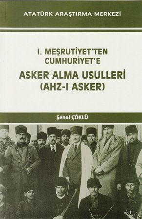 I. Meşrutiyet'ten Cumhuriyet'e Asker Alma Usulleri, 2014