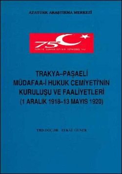 Trakya-Paşaeli Müdafaa-i Hukuk Cemiyeti'nin Kuruluşu ve Faaliyetleri (1 Aralık 1918-13 Mayıs 1920), 1998