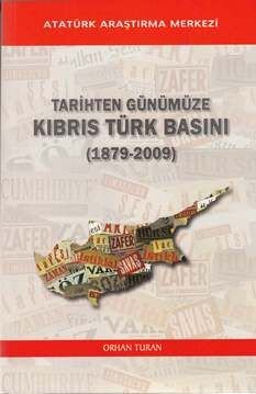 Tarihten Günümüze KIBRIS TÜRK BASINI (1879-2009), 2013