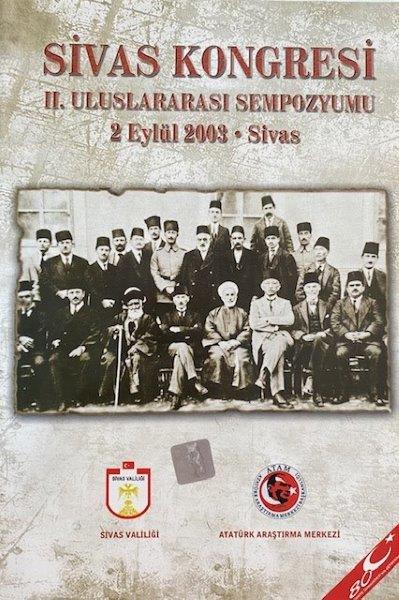 Sivas Kongresi II. Uluslararası Sempozyumu , (2 Eylül 2003 - Sivas), 2003