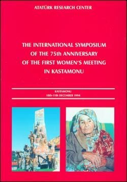 The International Symposium of the 75th Anniversary of the First Women's Meeting In Kastamonu, 2000
