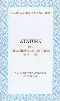 Atatürk und die Aussenpolitik der Türkei (1919 - 1938), 2000