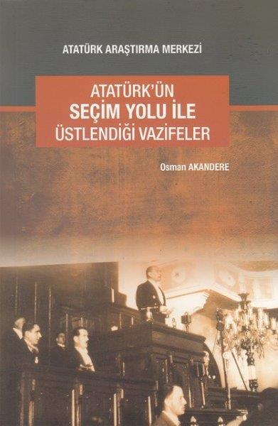 Atatürk'ün Seçim Yolu ile Üstlendiği Vazifeler, 2015