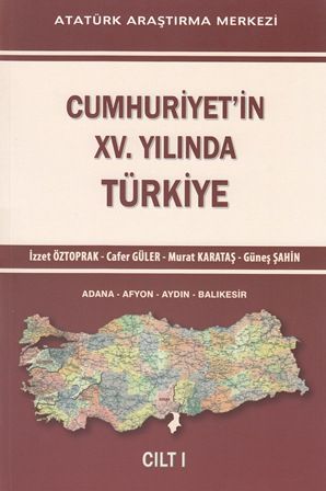 Cumhuriyet'in XV. Yılında Türkiye Cilt I, 2014