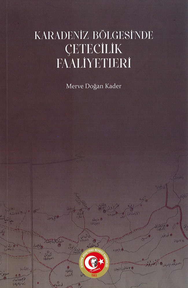 Karadeniz Bölgesi'ndeki Çetecilik Faaliyetleri (1914-1922), 2023